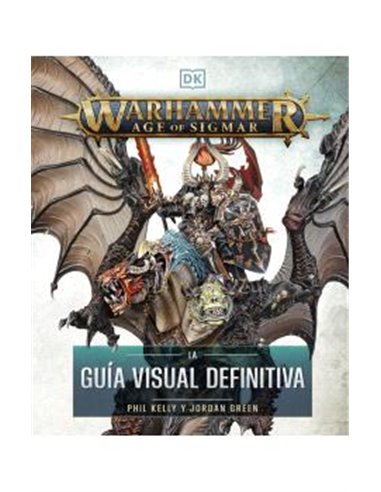 Portada de WARHAMMER AGE OF SIGMAR. LA GUIA VISUAL DEFINITIVA de PHIL KELLY, RANDOM HOUSE MONDADORI, ISBN 9780241838044