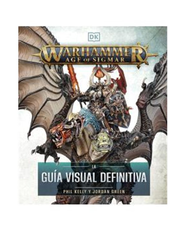 Portada de WARHAMMER AGE OF SIGMAR. LA GUIA VISUAL DEFINITIVA de PHIL KELLY, RANDOM HOUSE MONDADORI, ISBN 9780241838044