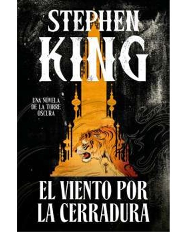 Portada de EL VIENTO POR LA CERRADURA.  LA TORRE OSCURA.  (DEBOLSILLO) de STEPHEN KING, RANDOM HOUSE MONDADORI, ISBN 97884903251