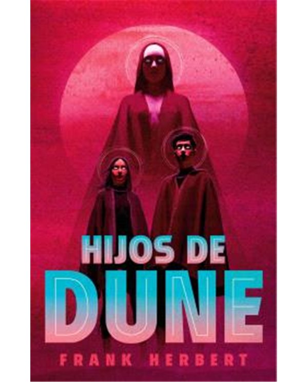 Portada de HIJOS DE  DUNE. (EDICION DE LUJO) (LAS CRONICAS DE DUNE 03) de FRANK HERBERT, RANDOM HOUSE MONDADORI, ISBN 9788466372