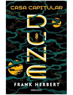 Portada de CASA CAPITULAR DUNE (CRONICAS DE DUNE 06) de FRANK HERBERT, RANDOM HOUSE MONDADORI, ISBN 9788466393263