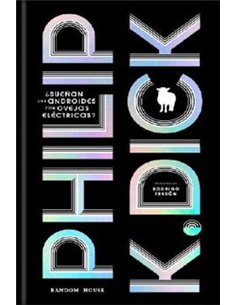 Portada de ¿SUEÑAN LOS ANDROIDES CON OVEJAS ELECTRICAS? de PHILIP K DICK, RANDOM HOUSE MONDADORI, ISBN 9788439747550