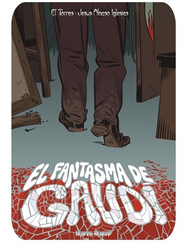 Portada de EL FANTASMA DE GAUDI de EL TORRES ALONSO/IGLESIAS JESUS, NUEVO NUEVE, ISBN 9788410287792