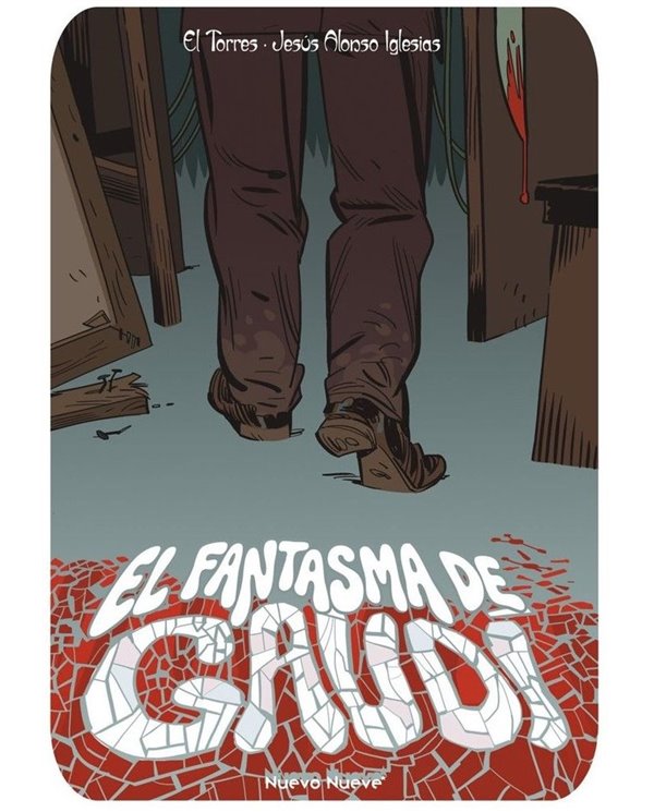 Portada de EL FANTASMA DE GAUDI de EL TORRES ALONSO/IGLESIAS JESUS, NUEVO NUEVE, ISBN 9788410287792