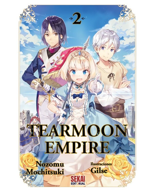 Portada de TEARMOON EMPIRE VOL 2 de MOCHITSUKI NOZOMU, SEKAI EDITORIAL, ISBN 9791399226928