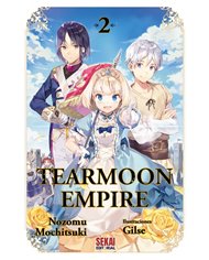 Portada de TEARMOON EMPIRE VOL 2 de MOCHITSUKI NOZOMU, SEKAI EDITORIAL, ISBN 9791399226928