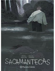 Portada de SACAMANTECAS de MIGUEL HERRAIZ/ANGEL ABELLAN VICTORIO, PLANETA COMIC, ISBN 9791388101519