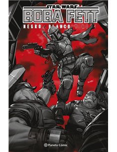 Portada de STAR WARS BOBA FETT BLANCO NEGRO Y ROJO de AA VV, PLANETA COMIC, ISBN 9791388100932