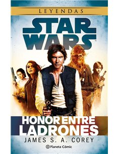 Portada de STAR WARS HONOR ENTRE LADRONES NOVELA de JAMES S A COREY, PLANETA COMIC, ISBN 9791388102356