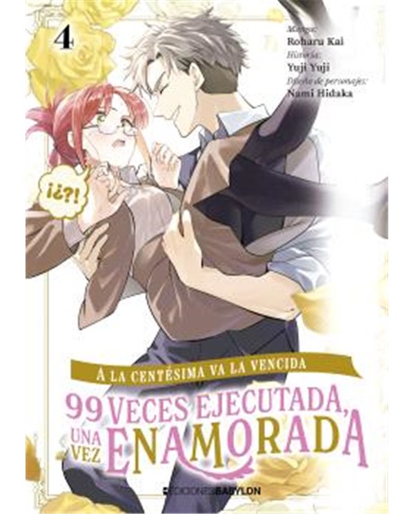 A LA CENTESIMA VA LA VENCIDA: 99 VECES EJECUTADA, UNA VEZ ENAMORADA 04