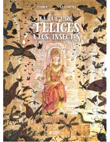 LA QUE HIZO FELICES A LOS INSECTOS