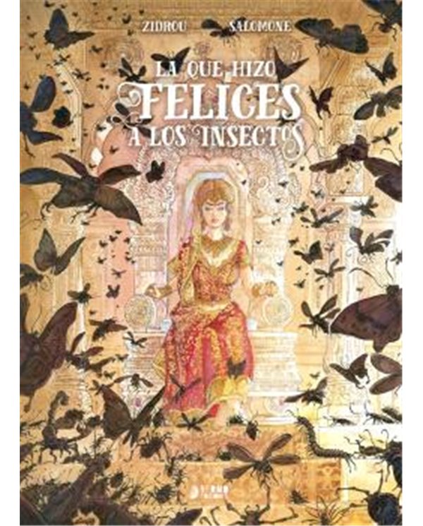 LA QUE HIZO FELICES A LOS INSECTOS