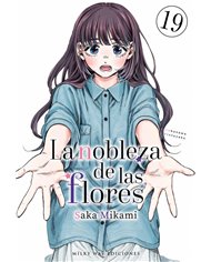 Portada de LA NOBLEZA DE LAS FLORES 19 de MIKAMI SAKA, MILKY WAY, ISBN 9791388055980