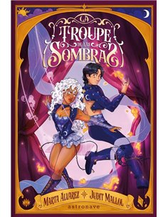 Portada de LA TROUPE DE LAS SOMBRAS de MARTA ALVAREZ/JUDIT MALLOL, NORMA, ISBN 9788467981780