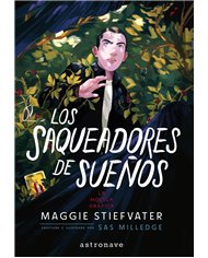 Portada de LOS SAQUEADORES DE SUEÑOS de MAGGIE STIEFVATE/SAS MILLEDGE, NORMA, ISBN 9788467985573