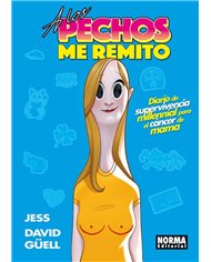 Portada de A LOS PECHOS ME REMITO de JESS/DAVID GUELL, NORMA, ISBN 9788467985658