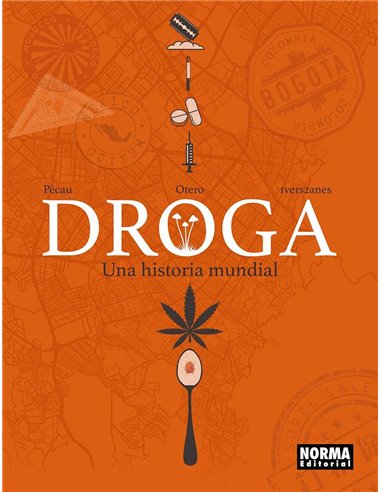 Portada de DROGA UNA HISTORIA MUNDIAL de PECAU/OTERO, NORMA, ISBN 9788467985948