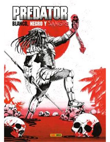Portada de PREDATOR: BLANCO, NEGRO Y SANGRE de JOE KELLY, PANINI, ISBN 9791370581664
