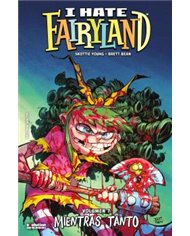 Portada de I HATE FAIRYLAND 07. MIENTRAS TANTO de SKOTTIE YOUNG, PANINI, ISBN 9791370582418