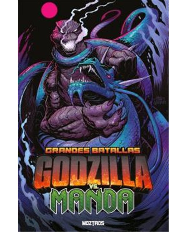 Portada de GRANDES BATALLAS: GODZILLA VS MANDA de JOSH TRUJILLO, MOZTROS, ISBN 9791387953881