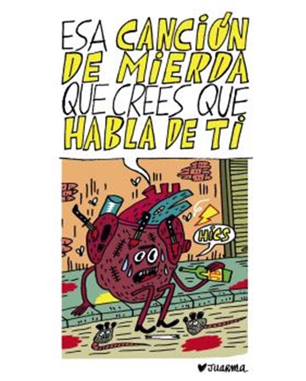 Portada de ESA CANCION DE MIERDA QUE CREES QUE HABLA DE TI de JUARMA, AUTSAIDER COMICS, ISBN 9791399121674