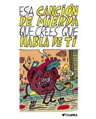 Portada de ESA CANCION DE MIERDA QUE CREES QUE HABLA DE TI de JUARMA, AUTSAIDER COMICS, ISBN 9791399121674