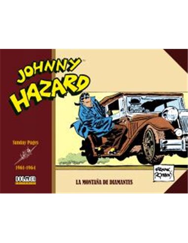 Portada de JOHNNY HAZARD 1961-1964. SUNDAYS PAGES de FRANK ROBBINS, DOLMEN EDICIONES, ISBN 9791388074905