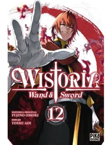 Portada de WISTORIA. WAND & SWORD 12 de OMORI FUJINO, PIKA EDICIONES, ISBN 9791043309632