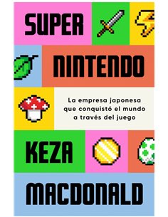 Portada de SUPER NINTENDO de KEZA MACDONALD, RANDOM HOUSE MONDADORI, ISBN 9791387513658