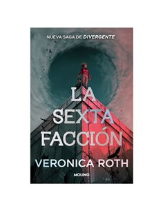 Portada de LA SEXTA FACCION 01 de VERONICA ROTH, RANDOM HOUSE MONDADORI, ISBN 9788427257672