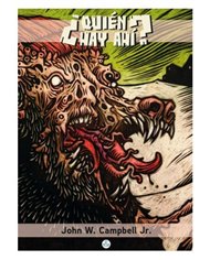 Portada de ¿QUIEN HAY AHI? de JOHN W. CAMPBELL JR, EDICIONES T&T, ISBN 9788410130272