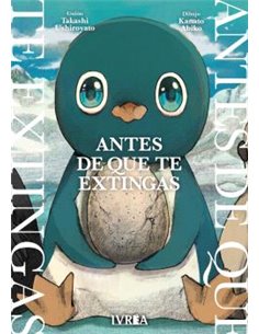 Portada de ANTES DE QUE TE EXTINGAS de TAKASHI USHIROYATO, IVREA, ISBN 9791388487354