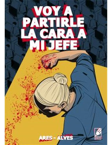 Portada de VOY A PARTIRLE LA CARA A MI JEFE de ABEL ALVES, GRAFITO EDITORIAL, ISBN 9791399152401