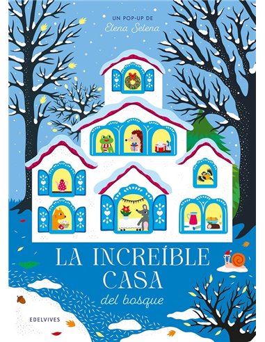 Portada de LA INCREIBLE CASA DEL BOSQUE de SELENA ELENA, EDELVIVES, ISBN 9788414065266