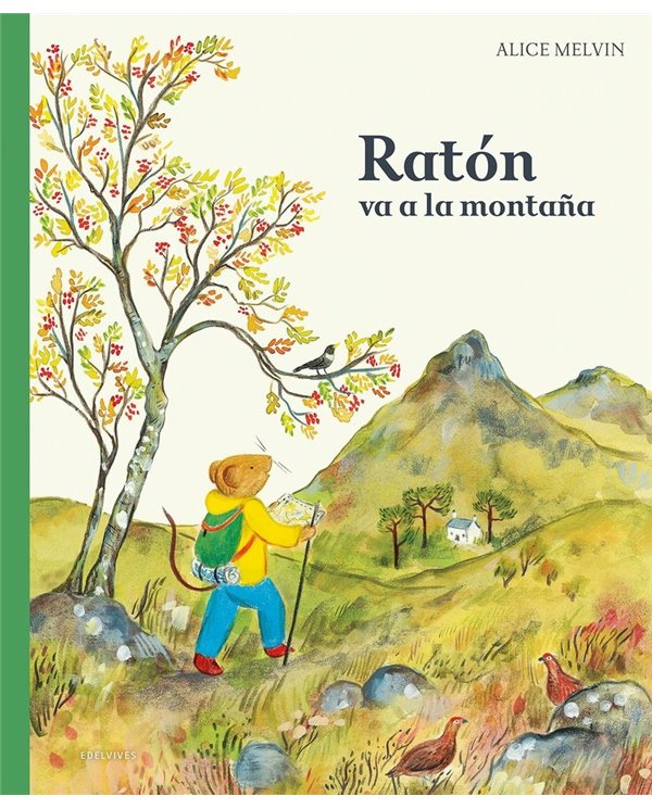 Portada de RATON VA A LA MONTAÑA de SNOW WILLIAM, EDELVIVES, ISBN 9788414074107