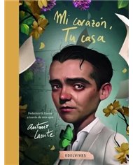 Portada de LORCA MI CORAZON TU CASA de LORENTE ANTONIO, EDELVIVES, ISBN 9788414076118
