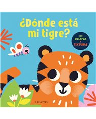 Portada de DONDE ESTA MI TIGRE de TOWNHOUSE PUBLISHING LTD, EDELVIVES, ISBN 9788414065204