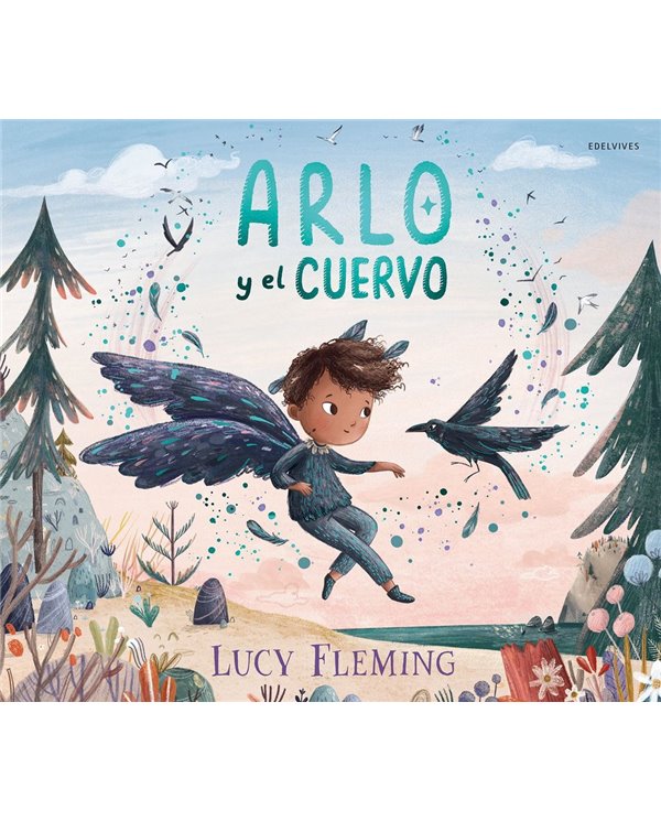 Portada de ARLO Y EL CUERVO de FLEMING  LUCY, EDELVIVES, ISBN 9788414071502
