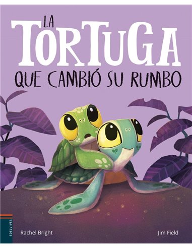 Portada de LA TORTUGA QUE CAMBIO SU RUMBO de BRIGHT RACHEL, EDELVIVES, ISBN 9788414064078