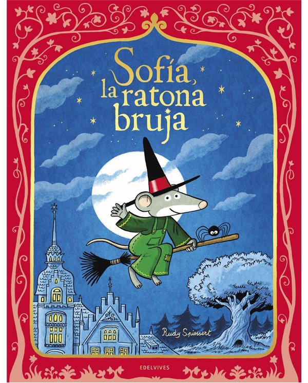 Portada de SOFIA LA RATONA BRUJA de SPIESSERT RUDY, EDELVIVES, ISBN 9788414073254