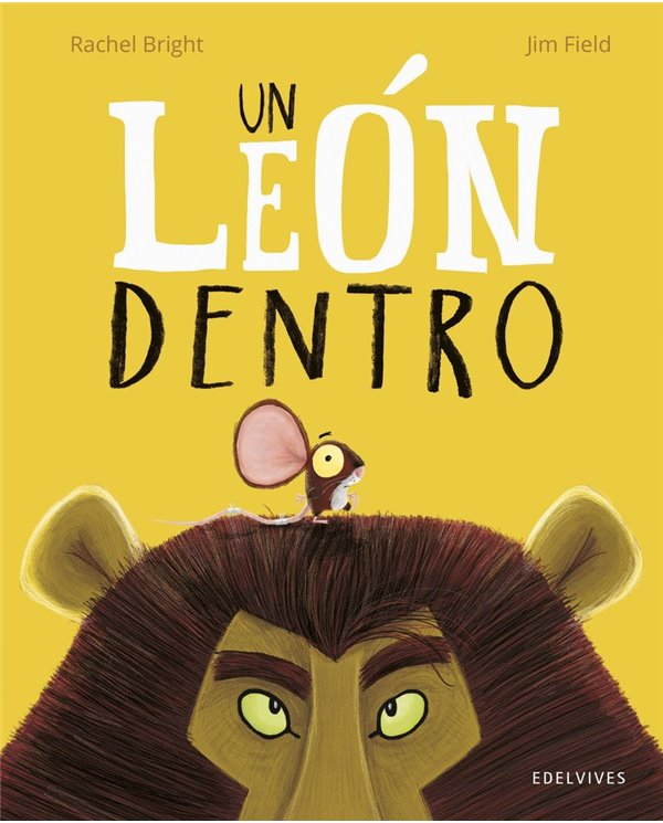 Portada de UN LEON DENTRO de BRIGHT  RACHEL, EDELVIVES, ISBN 9788414066829