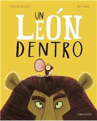 Portada de UN LEON DENTRO de BRIGHT  RACHEL, EDELVIVES, ISBN 9788414066829