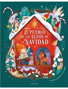Portada de EL PUEBLO DE LOS ELFOS DE LA NAVIDAD de MAGDALENA, EDELVIVES, ISBN 9788414064917