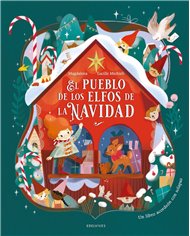 Portada de EL PUEBLO DE LOS ELFOS DE LA NAVIDAD de MAGDALENA, EDELVIVES, ISBN 9788414064917