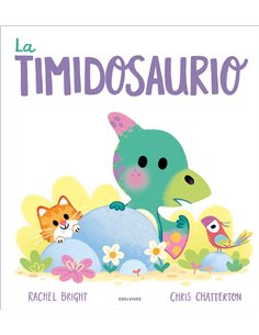 Portada de LA TIMIDOSAURIO de BRIGHT  RACHEL, EDELVIVES, ISBN 9788414065297