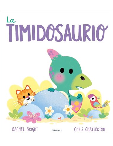 Portada de LA TIMIDOSAURIO de BRIGHT  RACHEL, EDELVIVES, ISBN 9788414065297