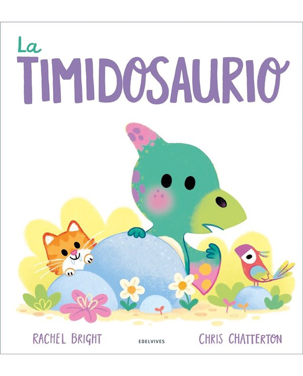 Portada de LA TIMIDOSAURIO de BRIGHT  RACHEL, EDELVIVES, ISBN 9788414065297