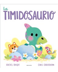 Portada de LA TIMIDOSAURIO de BRIGHT  RACHEL, EDELVIVES, ISBN 9788414065297