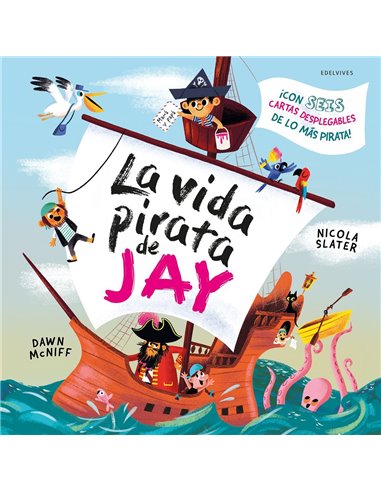 Portada de LA VIDA PIRATA DE JAY, EDELVIVES, ISBN 9788414064955