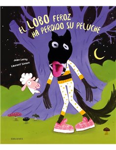 Portada de EL LOBO FEROZ HA PERDIDO SU PELUCHE de LEROY  JEAN, EDELVIVES, ISBN 9788414065310